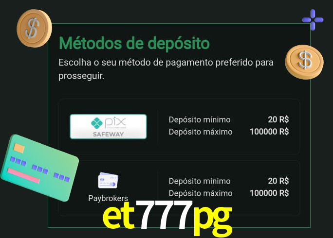 O cassino et777pg oferece uma grande variedade de métodos de pagamento